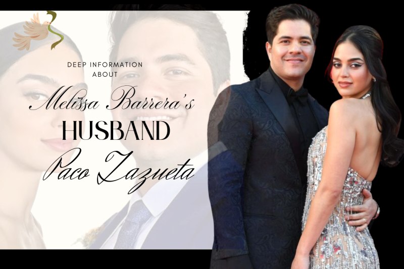 Melissa Barrera’s Husband Paco Zazueta